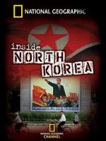 Watch National Geographic: Inside North Korea Watch123movies