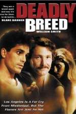 Watch Deadly Breed Watch123movies