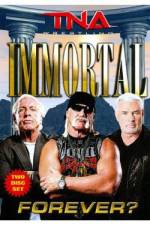 Watch Tna: Immortal Forever Watch123movies