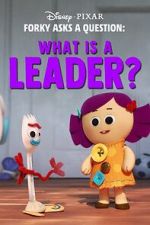 Watch Forky Asks a Question: What Is a Leader? Watch123movies