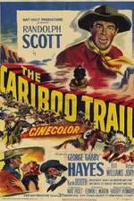 Watch The Cariboo Trail Watch123movies