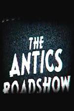 Watch The Antics Roadshow Watch123movies