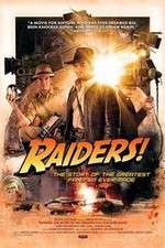 Watch Raiders The Story of the Greatest Fan Film Ever Made Watch123movies