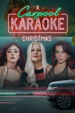 Watch A Carpool Karaoke Christmas (TV Special 2024) Watch123movies