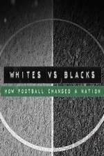 Watch Whites Vs Blacks How Football Changed a Nation Watch123movies