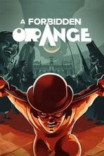 Watch A Forbidden Orange Watch123movies
