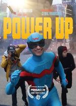 Watch Power Up (Short 2022) Watch123movies