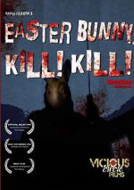 Watch Easter Bunny, Kill! Kill! Watch123movies