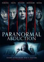 Watch Paranormal Abduction Watch123movies