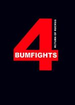 Watch Bumfights 4: Return of Ruckus Watch123movies