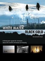 Watch White Water, Black Gold Watch123movies