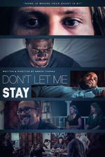 Watch Don\'t Let Me Stay Watch123movies
