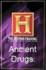Watch History Channel Ancient Drugs Watch123movies