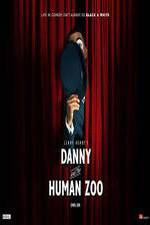 Watch Danny and the Human Zoo Watch123movies
