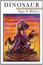 Watch Dinosaur Eggs and Babies Watch123movies