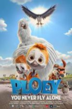 Watch PLOEY - You Never Fly Alone Watch123movies