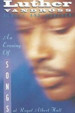 Watch Luther Vandross: Always And Forever - An Evening of Songs Watch123movies