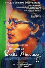 Watch My Name Is Pauli Murray Watch123movies