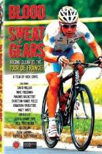 Watch Blood Sweat and Gears Racing Clean to the Tour de France Watch123movies