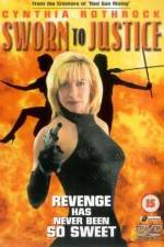 Watch Sworn to Justice Watch123movies