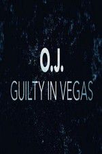Watch OJ Guilty in Vegas Watch123movies