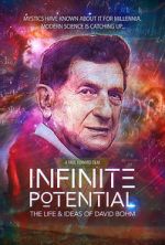 Watch Infinite Potential: The Life & Ideas of David Bohm Watch123movies