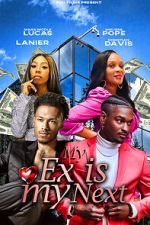 Watch My Ex Is My Next Watch123movies