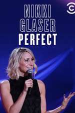 Watch Nikki Glaser: Perfect Watch123movies