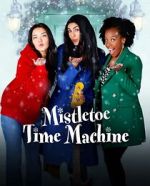 Watch Mistletoe Time Machine Watch123movies