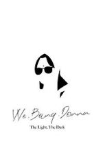 Watch VVe Being Donna: The Light, the Dark Watch123movies