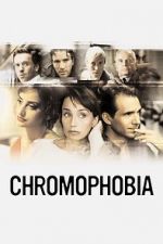 Watch Chromophobia Watch123movies
