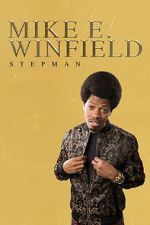 Watch Mike E. Winfield: Stepman Watch123movies