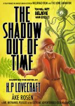 Watch The Shadow Out of Time (Short 2012) Watch123movies