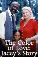 Watch The Color of Love: Jacey's Story Watch123movies