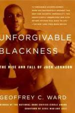 Watch Unforgivable Blackness: The Rise and Fall of Jack Johnson Watch123movies