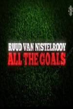 Watch Ruud Van Nistelrooy All The Goals Watch123movies