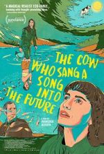 Watch The Cow Who Sang a Song Into the Future Watch123movies