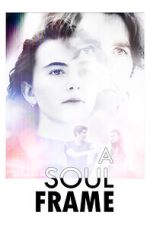 Watch A Soul Frame Watch123movies