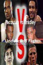 Watch Pacquiao  vs Bradley Undercard Fights Watch123movies