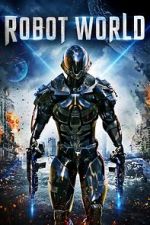 Watch Robot World Watch123movies