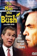 Watch The Man Who Knew Bush Watch123movies