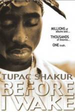 Watch Tupac Shakur Before I Wake Watch123movies