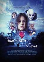 Watch The Machinery of Dreams Watch123movies