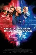 Watch Detective Knight: Independence Watch123movies