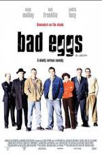 Watch Bad Eggs Watch123movies