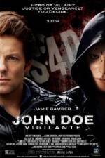 Watch John Doe: Vigilante Watch123movies