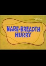 Watch Hare-Breadth Hurry Watch123movies