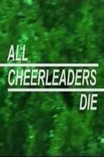 Watch All Cheerleaders Die Watch123movies