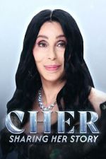 Watch Cher: Sharing Her Story Watch123movies