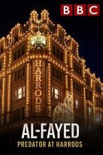 Watch Al Fayed: Predator at Harrods Watch123movies